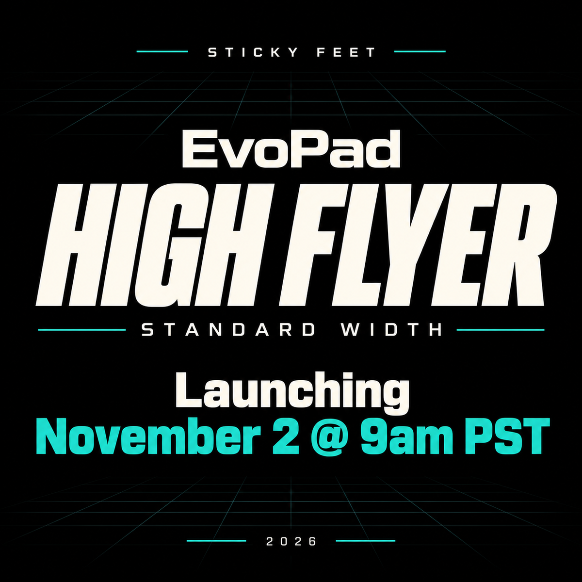 EvoPad High Flyer Standard Width — Launching November 2 at 9am PST, 2026